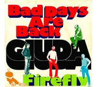 Giuda - Bad Days Are Back/Firefly [7" VINYL]