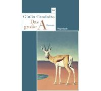 Giulia Caminito Das große A: Roman Endlich im Taschenbuch (Wagenb (Paperback)