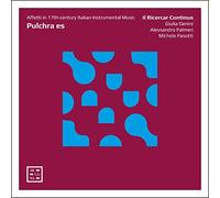 Giulia Genini; Michele Pasotti; Alessandro Palmeri; Il Ricercar Continuo - Pulchra es. Affetti in 17th-century Italian instrumental music