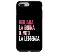 Giuliana La Donna Il Mito La Leggenda Festa di Compleanno Case for iPhone 7 Plus/8 Plus