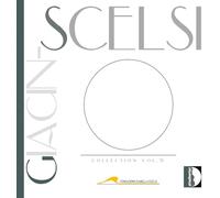 Giuliano Carmignola; Accademia Dell'Annunciata; Riccardo Doni - Giacinto Scelsi Collection, Vol. 9