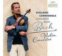 GIULIANO/CONCERTO KÖLN CARMIGNOLA - BACH: VIOLINKONZERTE CD NEW