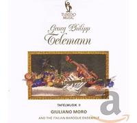Giuliano Moro & The Italian Baroque Ensemble - Tafelmusik II: Suite 2