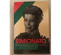 Giulietta Simionato: How Cinderella Became Queen (Great Voices)