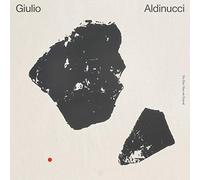 GIULIO ALDINUCCI - NO EYE HAS AN EQUAL [VINYL]