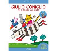 Giulio Coniglio: Giulio Coniglio e la zebra volante