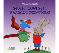 Giulio Coniglio: Giulio Coniglio e Vasco scoiattolo
