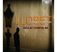 Giulio Tampalini - Llobet - Complete Guitar Mu