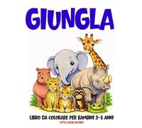 GIUNGLA - Libro da Colorare per Bambini 3-5 Anni: 100 pagine grandi e semplici per le manine dei più piccoli (Little Color Factory - Libri da Colorare 3-5 Anni)