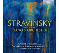 Giuseppe Andaloro/Orchestra Sinfonica Abruzzese/Filippo Arlia - Stravinsky: Music for Piano & Orchestra