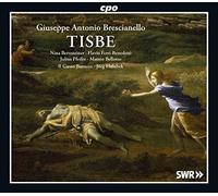 Giuseppe Antonio Brescianello: Tisbe by CPO