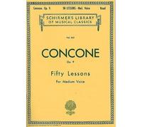 Giuseppe Concone: Fifty Lessons Op.9 For Medium Voice. Sheet Music for Medium Voice, Piano Accompaniment