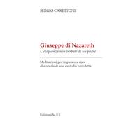 Giuseppe di Nazareth: L'eloquenza non verbale di un padre: 2 (Meditando)