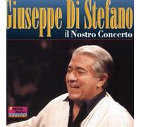Giuseppe Di Stefano - Il Nostro Concerto