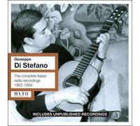 Giuseppe Di Stefano: The Complete Italian Radio Recordings 1952-1956