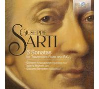 Giuseppe Sarti Giuseppe Sarti: 6 Sonatas for Traversiere Flute and B.c. (CD)