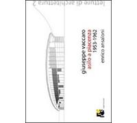 Giuseppe Vaccaro. Childschool in Piacenza 1953-1962 (Lectures of Architecture): No. 2