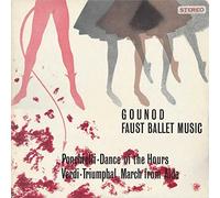 Giuseppe Verdi - Faust Ballet Music / Dance Of The Hours / Triumphal March From Aida