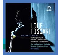 Giuseppe Verdi: Giuseppe Verdi: I Due Foscari