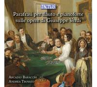 PARAFRASI PER FLAUTO E PIANOFORTE SULLE OPERE DI GIUSEPPE VERDI NEW CD
