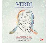 Giuseppe Verdi - Rigoletto: Questa O Quella