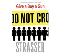 Give a Boy a Gun