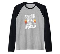 Give A Girl The Right Shoes and She Can Conquer The World Raglan Baseball Tee