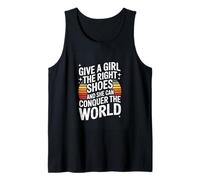 Give A Girl The Right Shoes and She Can Conquer The World Tank Top