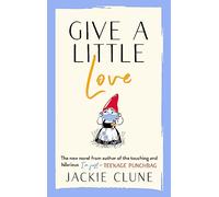 Give a Little Love | Hardback