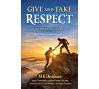 Give and Take Respect: A Universal Truth
