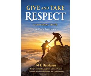 Give and Take Respect: A Universal Truth