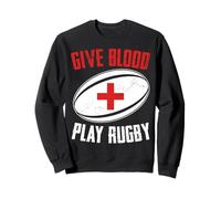 Give Blood Play Rugby Athlete Rugby Player Sweatshirt