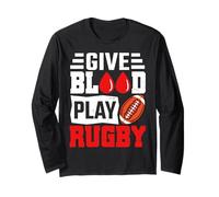 Give Blood Play Rugby Rugby Player Athlete Long Sleeve T-Shirt