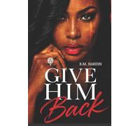 Give Him Back: 1