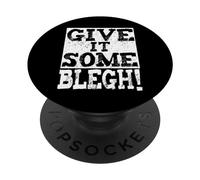 Give It Some Blegh Heavy Metal Music Fans Metalhead PopSockets Adhesive PopGrip