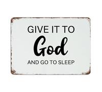 Give It To God And Go To Sleep Farmhouse Metal Signs Personalized House Wall Art Plaques Wall Décor Metal Plaque for Pubs Club Shop Lounge 10x14 Inch