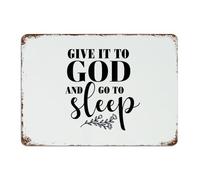 Give It To God And Go To Sleep Rustic Metal Signs Outdoor Country Restaurants Wall Art Plaques Room Decor for Men Metal Plaque for Outdoor Men Business 10x14 Inch