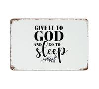 Give It To God And Go To Sleep Rustic Metal Tin Sign Vintage Bedroom Wall Art Plaques Man Cave Decor Garage Signs for Porch Backyard Bathroom 12x18 Inch