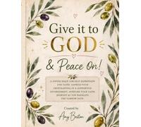 GIVE IT TO GOD AND PEACE ON: A DEVINE SPACE FOR SELF EXPRESSION AND FAITH