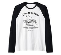 Give It to Him 1 Peter 5:7 Bible Verse Faith Scripture Pray Raglan Baseball Tee