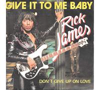 Give It To Me Baby / Don't Give Up On Love [Vinyle 45 tours 7"]