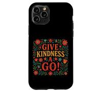 Give Kindness A Go Case for iPhone 11 Pro