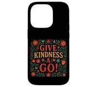 Give Kindness A Go Case for iPhone 14 Pro