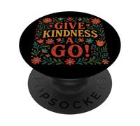 Give Kindness A Go PopSockets Adhesive PopGrip