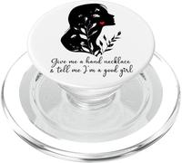 Give Me a Hand Necklace and Tell Me I'm a Good Girl Smutt PopSockets PopGrip for MagSafe