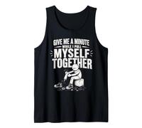 Give Me A Minute While I Pull Myself Together Amputee Funny Tank Top