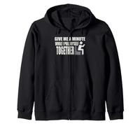 Give Me A Minute While I Pull Myself Together Amputee Zip Hoodie
