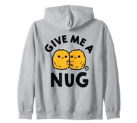 Give Me A Nug Zip Hoodie