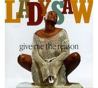 Give Me A Reason by Lady Saw (1996-05-21)