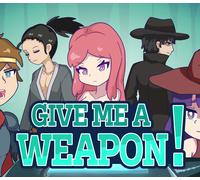 GIVE ME A WEAPON! PC Steam CD Key